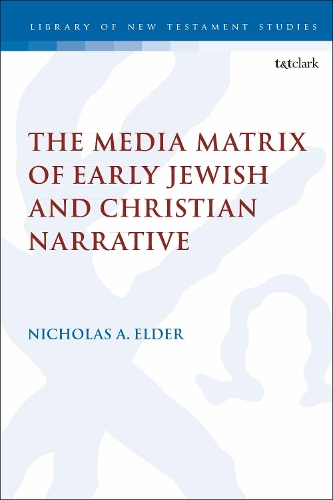 Бумажная книга «The Media Matrix of Early Jewish and Christian Narrative», автор Николас Элдер - фото №1