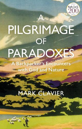 Бумажная книга «A Pilgrimage of Paradoxes: A Backpacker’s Encounters with God and Nature», автор Марк Клавье - фото №1