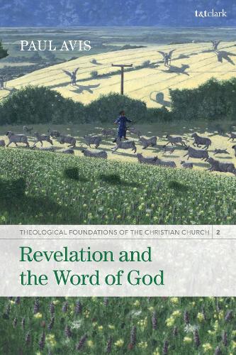 Бумажная книга «Revelation and the Word of God: Theological Foundations of the Christian Church - Volume 2», автор Пол Авис - фото №1