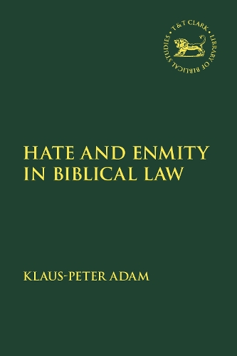 Бумажная книга «Hate and Enmity in Biblical Law», автор Клаус-Петер Адам - фото №1