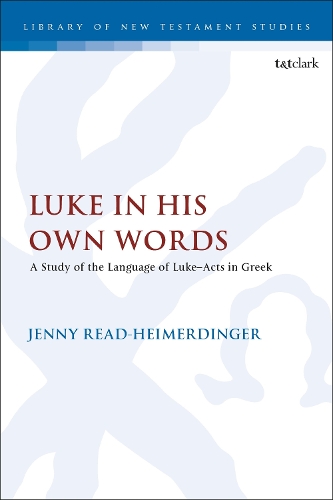 [object Object] «Luke in His Own Words: A Study of the Language of Luke–Acts in Greek», автор Дженни Рид-Хаймердингер - фото №1