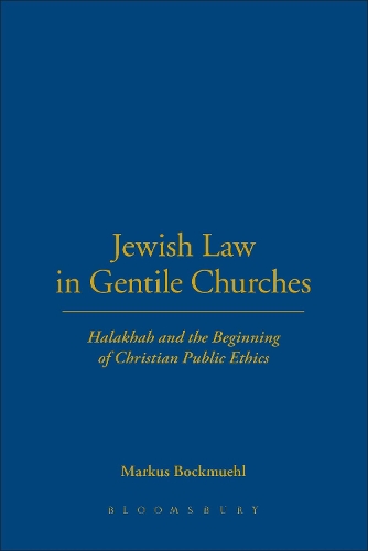 Бумажная книга «Jewish Law in Gentile Churches: Halakhah and the Beginning of Christian Public Ethics», автор Маркус Бокмуэль - фото №1