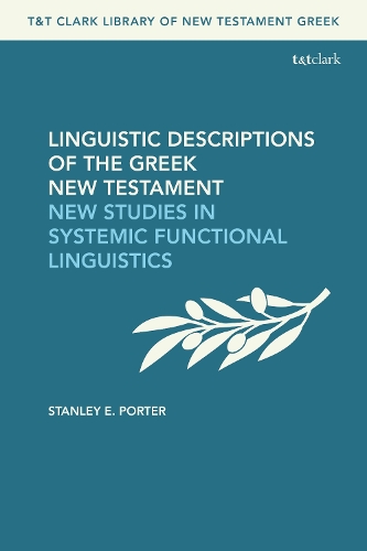 Бумажная книга «Linguistic Descriptions of the Greek New Testament: New Studies in Systemic Functional Linguistics», автор Стэнли Э. Портер - фото №1