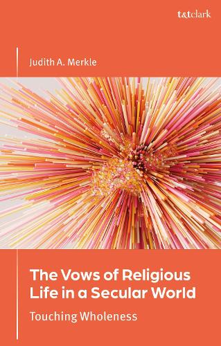 Бумажная книга «The Vows of Religious Life in a Secular Society: Touching Wholeness», автор Джудит А. Меркл - фото №1