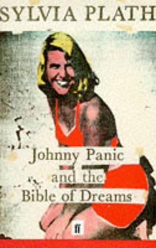 Бумажная книга «Johnny Panic and the Bible of Dreams: and other prose writings», автор Сильвия Плат - фото №1