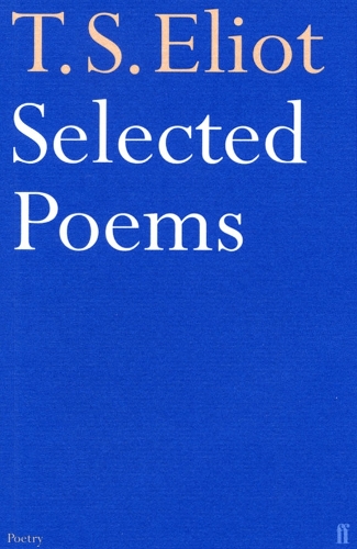 [object Object] «Selected Poems of T. S. Eliot», автор Томас Элиот - фото №1