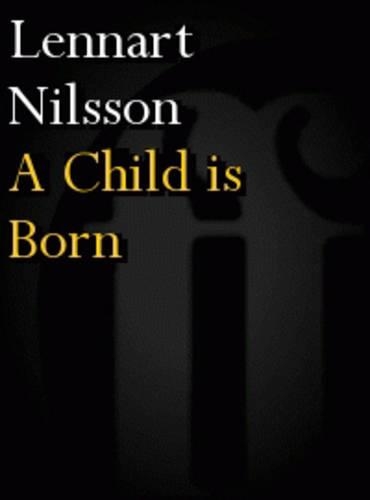 Бумажная книга «A Child is Born», автор Леннарт Нильссон - фото №1