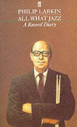 Бумажная книга «All What Jazz: A Record Diary 1961 - 1971», автор Филип Ларкин - фото №1