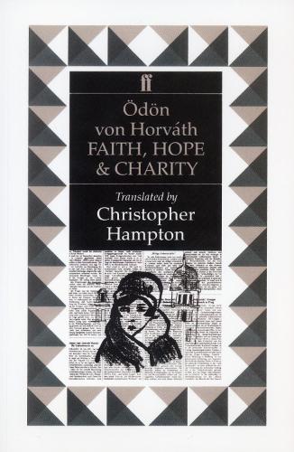 Бумажная книга «Faith, Hope and Charity», автор Оден фон Хорват - фото №1