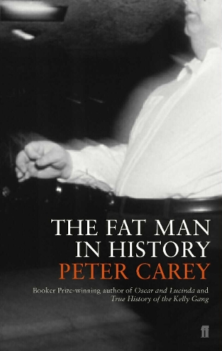 Бумажная книга «The Fat Man in History», автор Питер Кэри - фото №1