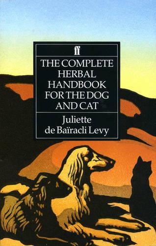 Бумажная книга «The Complete Herbal Handbook for the Dog and Cat», автор Джульетта де Байракли Леви - фото №1