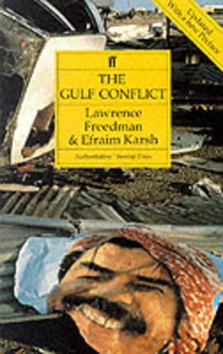Бумажная книга «The Gulf Conflict, 1990-91: Diplomacy and War in the New World Order», авторов Эфраим Карш, Лоуренс Фридман - фото №1