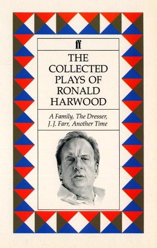Бумажная книга «Collected Plays of Ronald Harwood: A Family; The Dresser; J. J. Farr; Another Time», автор Рональд Харвуд - фото №1