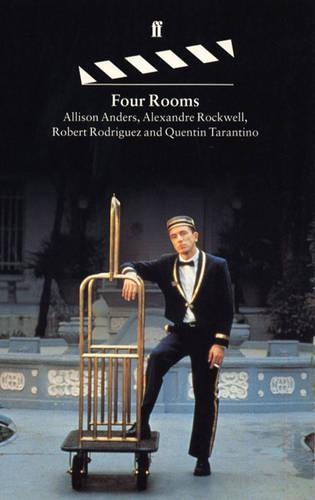 Бумажная книга «Four Rooms: Four Friends Telling Four Stories Making One Film», авторов Александр Рокуэлл, Эллисон Андерс, Квентин Тарантино, Роберт Родригес - фото №1