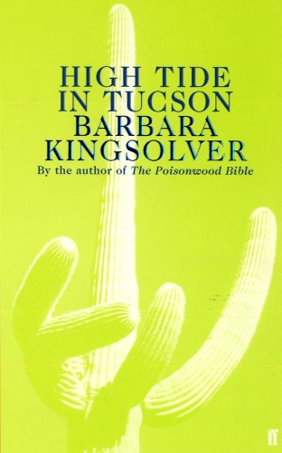 Бумажная книга «High Tide in Tucson: Author of Demon Copperhead, Winner of the Women’s Prize for Fiction», автор Барбара Кингсолвер - фото №1