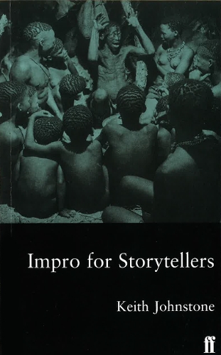 Бумажная книга «Impro for Storytellers», автор Кит Джонстон - фото №1