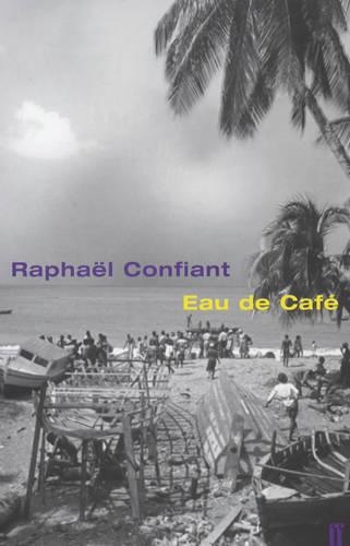 Бумажная книга «Eau de Cafe», автор Рафаэль Конфиант - фото №1