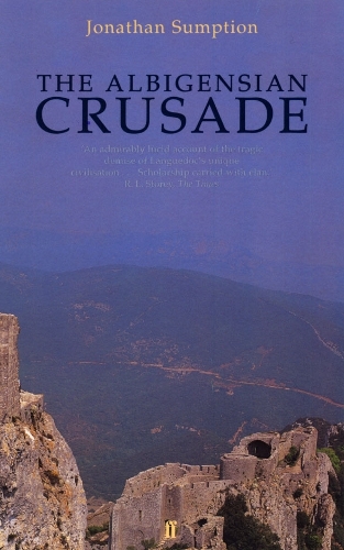 Бумажная книга «The Albigensian Crusade», автор Джонатан Сампшн - фото №1