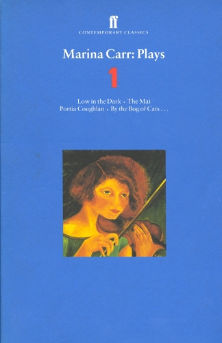 Бумажная книга «Marina Carr Plays 1: Low in the Dark; The Mai; Portia Coughlan; By the Bog of Cats...», автор Марина Карр - фото №1