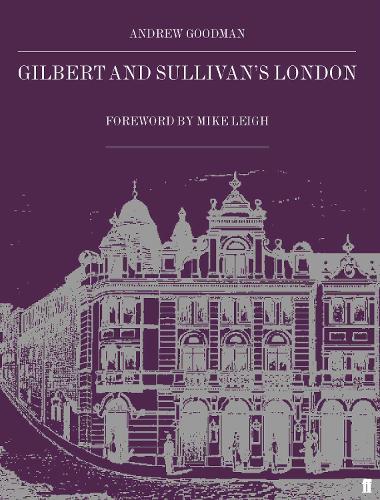 Бумажная книга «Gilbert and Sullivan's London», автор Эндрю Гудман - фото №1