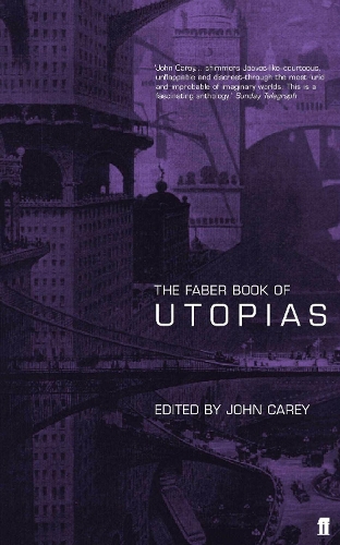Бумажная книга «The Faber Book of Utopias», автор Джон Кери - фото №1