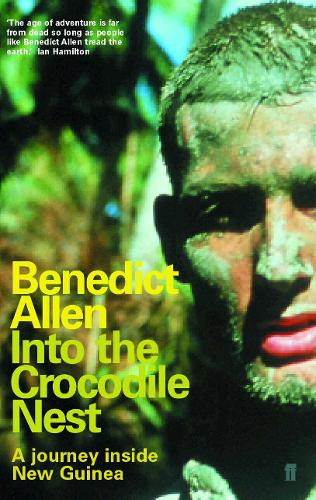 Бумажная книга «Into the Crocodile Nest», автор Бенедикт Аллен - фото №1