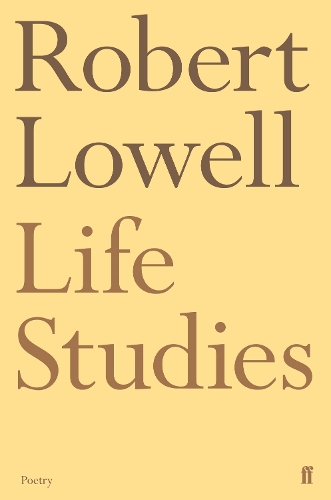 Бумажная книга «Life Studies», автор Роберт Лоуэлл - фото №1