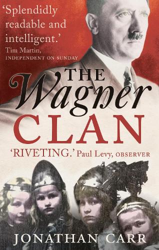 Паперова книга «The Wagner Clan», автор Джонатан Карр - фото №1