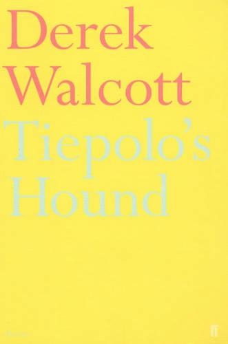 Бумажная книга «Tiepolo's Hound», автор Дерек Уолкотт Эстейт - фото №1