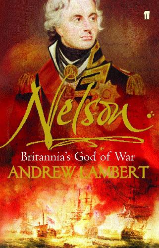 Бумажная книга «Nelson: Britannia's God of War», автор Эндрю Ламберт - фото №1