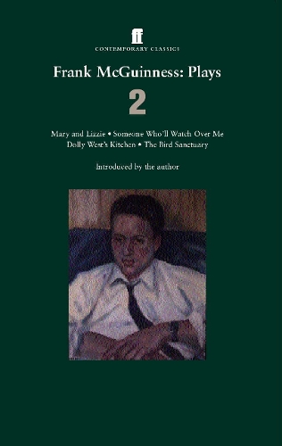 Паперова книга «Frank McGuinness Plays 2: Mary and Lizzie; Someone Who'll Watch Over Me; Dolly West's Kitchen; The Bird Sanctuary», автор Френк МакГіннес - фото №1
