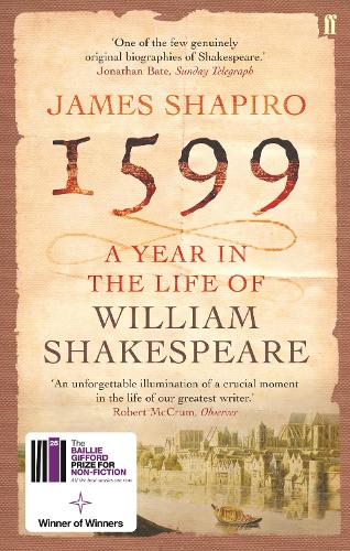 Бумажная книга «1599: A Year in the Life of William Shakespeare: Winner of the Baillie Gifford Winner of Winners Award 2023», автор Джеймс Шапиро - фото №1
