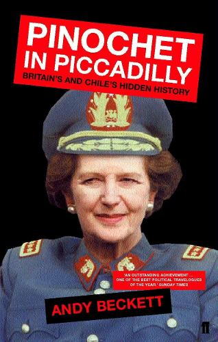Бумажная книга «Pinochet in Piccadilly», автор Энди Беккет - фото №1