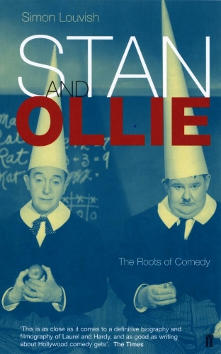 Паперова книга «Stan and Ollie: The Roots Of Comedy», автор Саймон Лувіш - фото №1