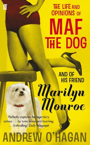 Паперова книга «The Life and Opinions of Maf the Dog, and of his friend Marilyn Monroe», автор Ендрю О'Хаґан - фото №1