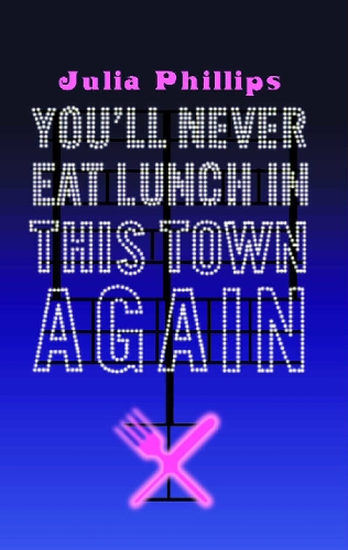 Паперова книга «You'll Never Eat Lunch in this Town Again» - фото №1