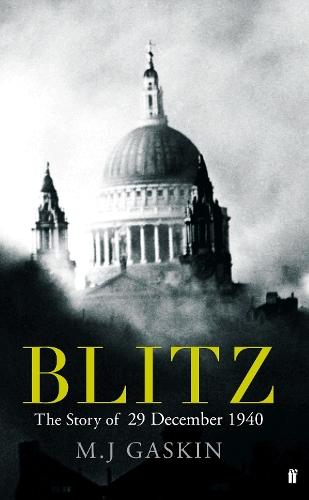 Паперова книга «Blitz: The Story of 29 December 1940», автор Маргарет Гаскін - фото №1