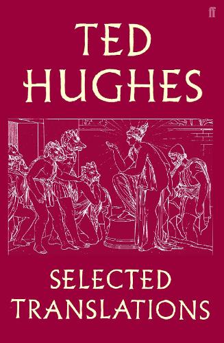 Бумажная книга «Ted Hughes: Selected Translations», автор Тед Хьюз - фото №1