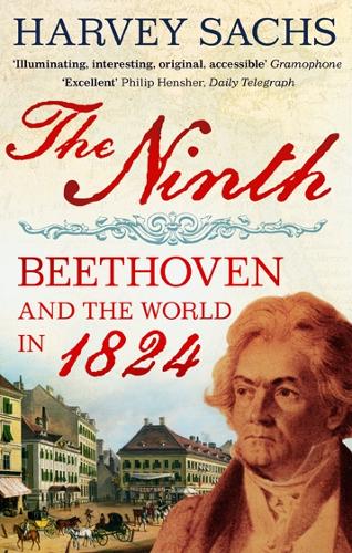 Бумажная книга «The Ninth: Beethoven and the World in 1824», автор Харви Сакс - фото №1