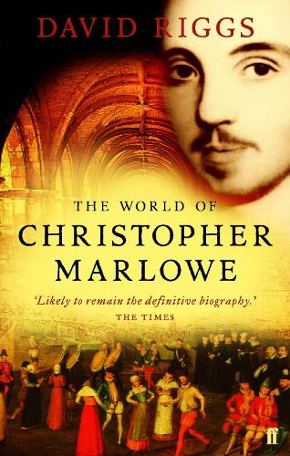 Бумажная книга «The World of Christopher Marlowe», автор Дэвид Риггс - фото №1