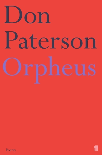 Бумажная книга «Orpheus: A Version of Raine Maria Rilke», автор Дон Патерсон - фото №1