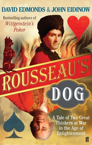 Бумажная книга «Rousseau's Dog: A Tale of Two Philosophers», авторов Дэвид Эдмондс, Джон Эйдинов - фото №1