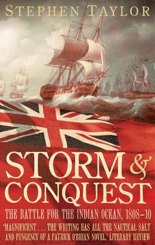 Бумажная книга «Storm and Conquest: The Battle for the Indian Ocean, 1808-10», автор Стивен Тейлор - фото №1