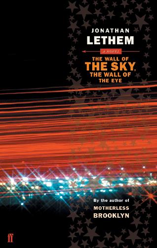 Бумажная книга «The Wall of the Sky, the Wall of the Eye», автор Джонатан Летем - фото №1
