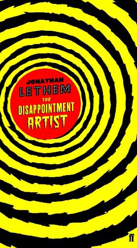 Бумажная книга «The Disappointment Artist», автор Джонатан Летем - фото №1