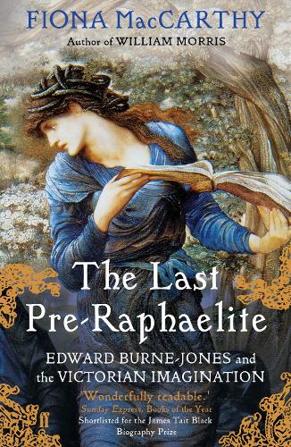 Бумажная книга «The Last Pre-Raphaelite: Edward Burne-Jones and the Victorian Imagination», автор Фиона Маккарти - фото №1