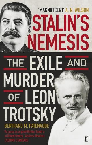 Бумажная книга «Stalin's Nemesis: The Exile and Murder of Leon Trotsky», автор Бертран М. Патено - фото №1
