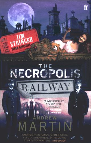 Бумажная книга «The Necropolis Railway: A Historical Novel», автор Эндрю Мартин - фото №1