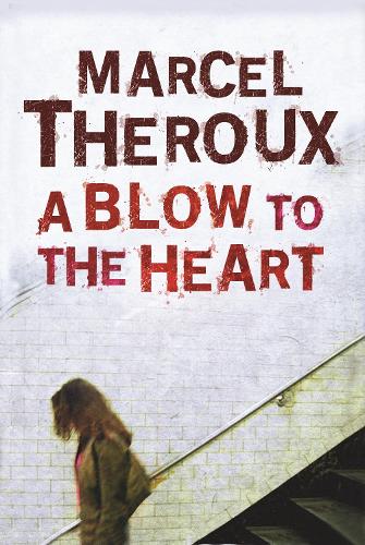 Бумажная книга «A Blow to the Heart», автор Марсель Теру - фото №1