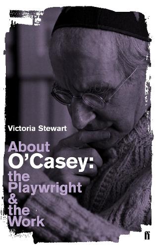 Паперова книга «About O'Casey: The Playwright and the Work», автор Вікторія Стюарт - фото №1